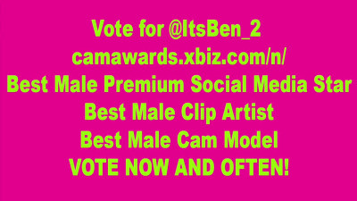 I need your votes Votes @ItsBen_2 for Best Male Premium Social Media Star