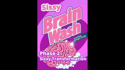 Sissy Brainwashing Stage 2 Sissy Transformation