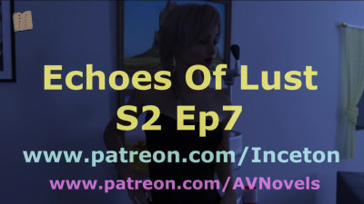 Echoes Of Lust S2 Ep7