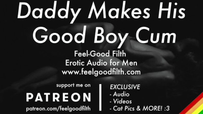 Gentle Daddy Makes His Good Boy Cum PREVIEW Gay Dirty Talk Erotic Audio for Men