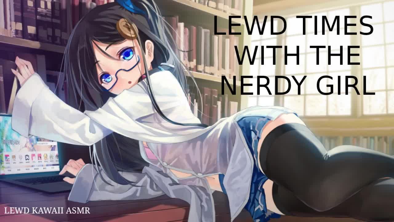 Watch Lewd Times with the Nerdy Girl (Sound Porn) (English ASMR) Short Sex Videos - Duration: 17:23 | ePornNEW.