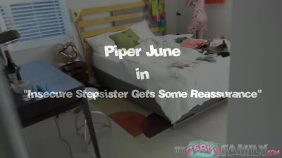 Insecure Teen Gets Reassurance from Stepbrother - Piper June -