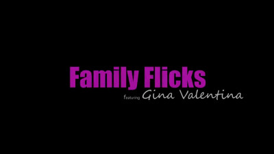 Gina Valentina - Family Flicks