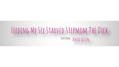 My Sex Starved Stepmom