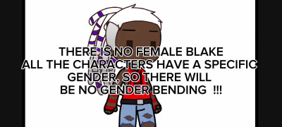 There is no female Blake -_-