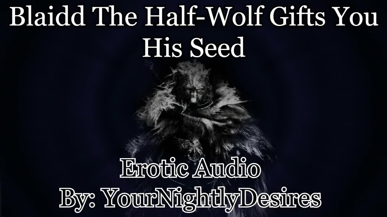 Watch Blaidd Uses You Until You Are Filled With Seed [Elden Ring] [Rough] (Erotic Audio for Women) Short Sex Videos - Duration: 13:57 | ePornNEW.